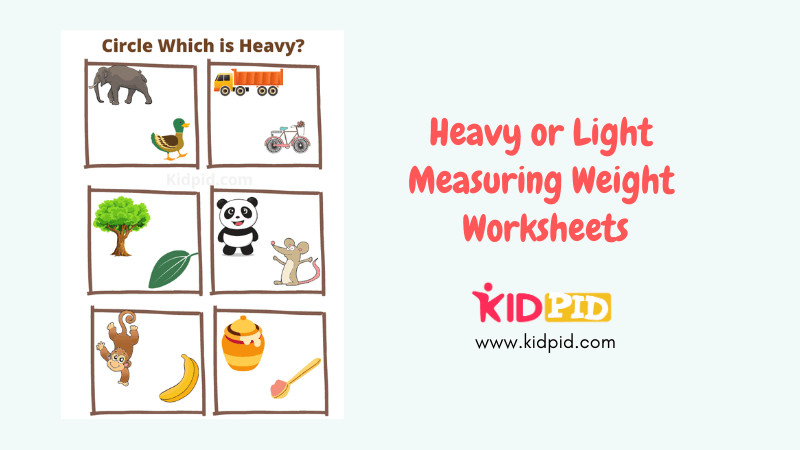 Heavy Or Light Measuring Weight Worksheets